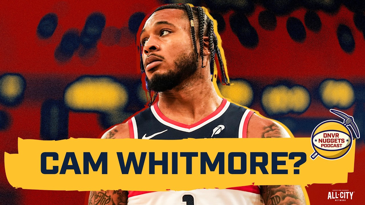 Should the Denver Nuggets Take a Chance on Cam Whitmore? | DNVR Nuggets Podcast Live