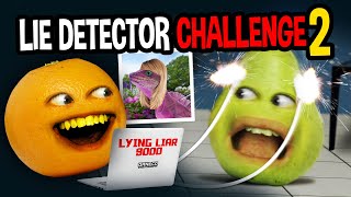 Annoying Orange - The Lie Detector Challenge #2!