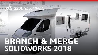 SOLIDWORKS 2018  Branch & Merge with SOLIDWORKS PDM