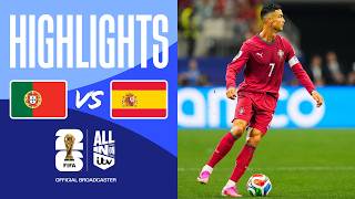 HIGHLIGHTS - Portugal v Spain | Huge All-European Clash | FIFA World Cup 2026
