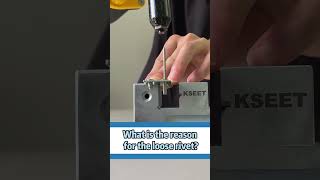 What is the reason for the loose rivet