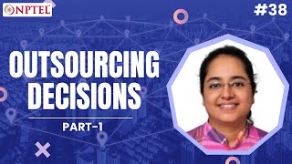 #38 Outsourcing Decisions | Part 1 | Strategic Sourcing