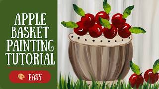 🎨🍎 Easy Acrylic Painting Tutorial for Beginners | Back To School Apple Basket!