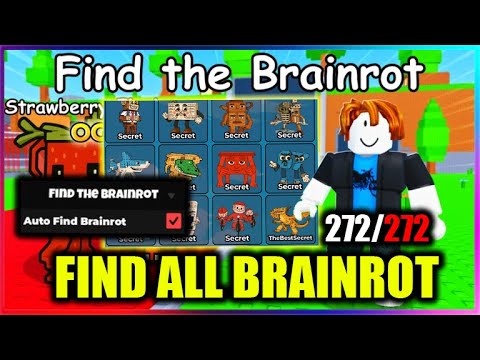 Find the Brainrot [272] Script - FIND ALL BRAINROT - YouTube
