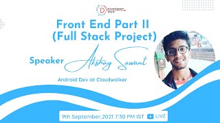 Front End Part II (Full Stack Project) | Android Week 3 | Session 2 | Developer Days