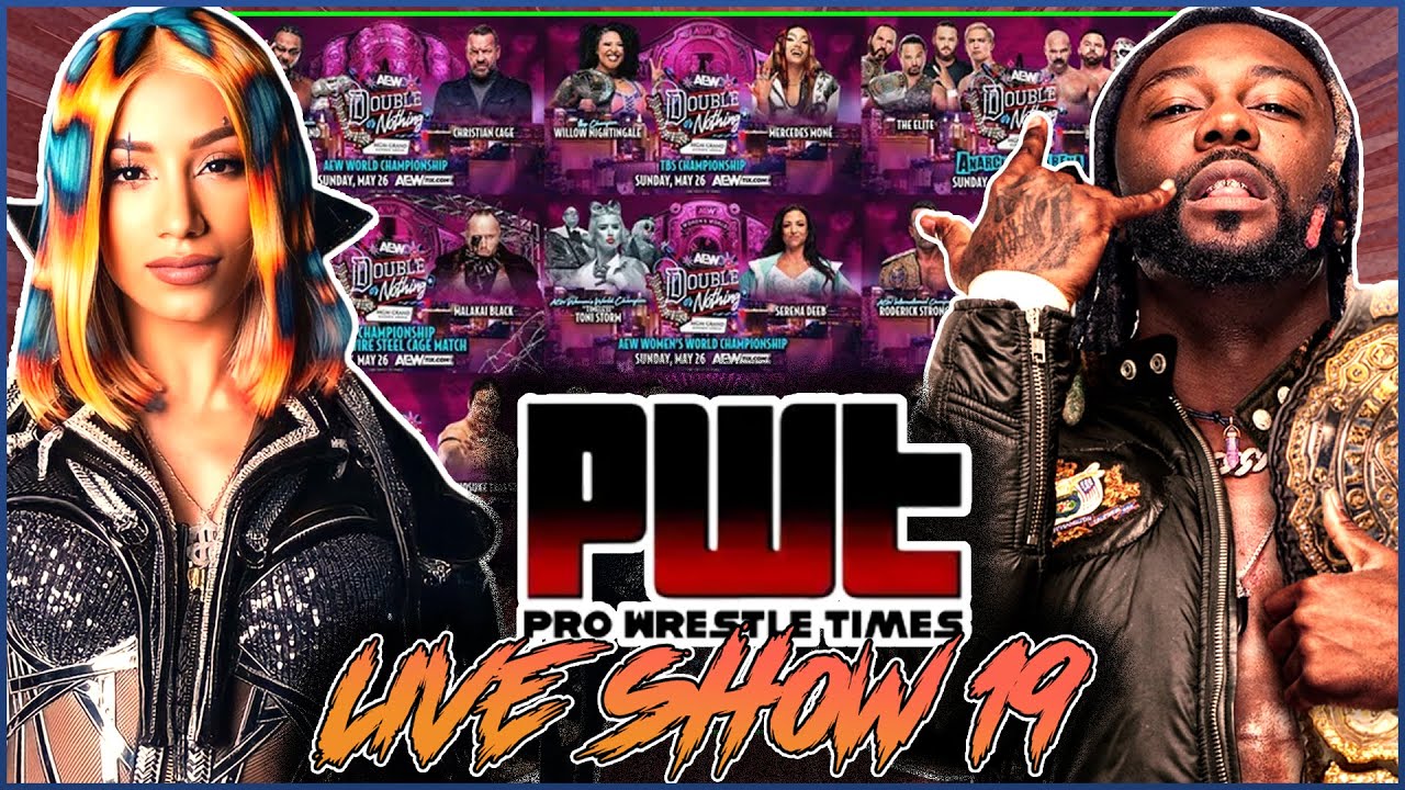 PWT Live Show #19 - AEW Double Or Nothing Watch Along, Dave Meltzer vs WWE, Tony Khan Announcement