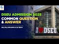 DSEU Admissions 2025 🔥 | Common Questions Answered + Admission Guidance Batch Launched!