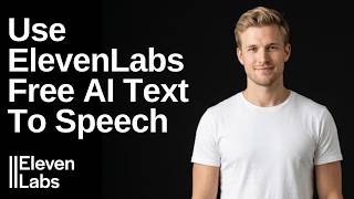 How To Use ElevenLabs Free AI Text To Speech (Easy Guide)