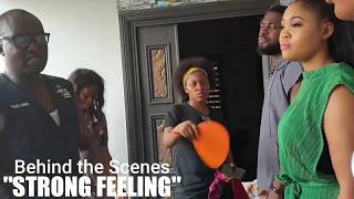 BEHIND THE SCENE OF STRONG FEELINGS-2020 UCHENANCY NEW MOVIE