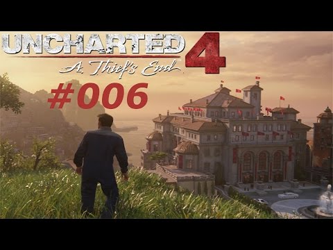 UNCHARTED 4: A THIEF´S END #006 | EINMAL EIN DIEB | Let´s Play Uncharted 4