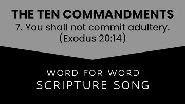Exodus 20:14 Lied — 7e gebod: Gij zult geen overspel plegen