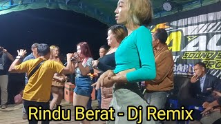 Download lagu Dj Remix - Rindu Berat (Cover) By All Artisnya Kalimantan
