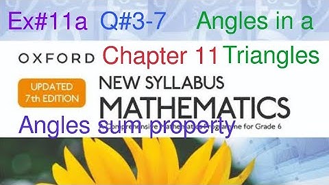 Ex#11a Q#3-7 | Triangles, types of triangles| Chapter 11 | Oxford New syllabus Mathematics Book D1