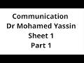 Communication || Dr Mohamed Yassin || Sheet 01 || Part 01