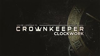 Crownkeeper - Clockwork (OFFICIAL LYRIC VIDEO)