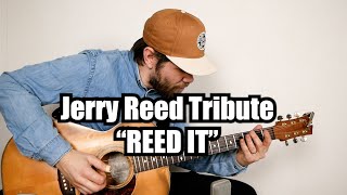 Video thumbnail of "Jerry Reed TRIBUTE by Emil Ernebro ("Reed It" original)"