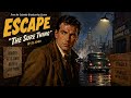 Escape Radio Show (1949) | The Sure Thing | Classic Adventure & Suspense OTR