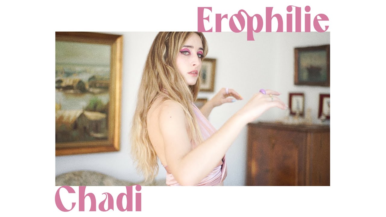 Erophilie - Chadi | Official Music Video