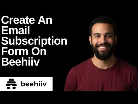How To Create An Email Subscription Form On Beehiiv (Step By Step Guide)