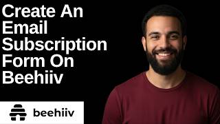 How To Create An Email Subscription Form On Beehiiv (Step By Step Guide)