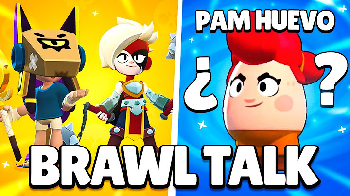BRAWL TALK con PAM HUEVO, 2 NUEVOS BRAWLERS y NUEVA CALIDAD de SKIN