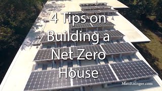 Net Zero House - 4 Tips for Design & Construction