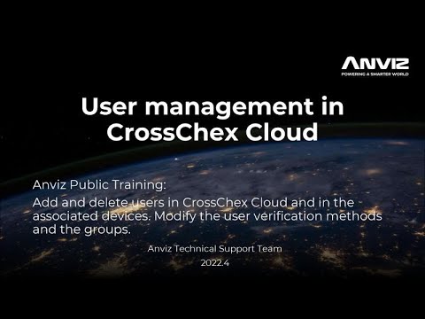 Anviz Public Training Course 3.2: User management in CrossChex Cloud