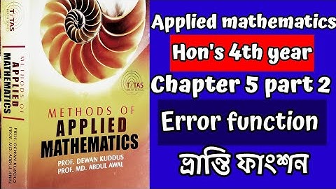 Applied mathematics//Honours final year//chapter 5 part 2//error function//
