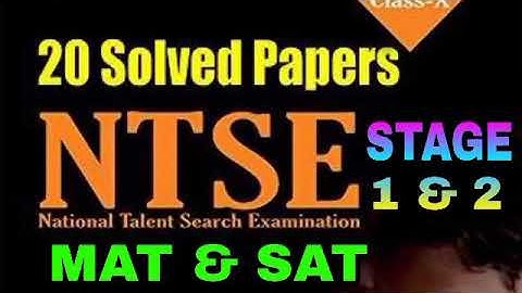 NTSE 20 SOLVED QUESTION PAPERS/MAT & SAT FOR STAGE 1&2