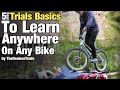 5 Easy Bike Trial Basics You Can Learn Anywhere || TUTorial
