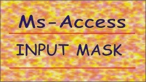 Setting Input Mask at Fields