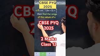 Q) If 𝑐𝑜𝑡^(−1)(3x + 5) = 𝜋/4 then find the range  of the values of x cbse PYQ 2025 #inversetri