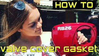 How To Replace a Valve Cover Gasket│Nissan Skyline R32 GTR