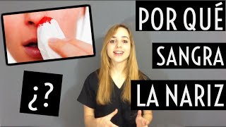 ¿POR QUÉ SANGRA LA NARIZ? (epistaxis) | Mentes Médicas