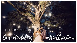 WallsiNLove - Sedrick &amp; LaMaria | Our Wedding Preview