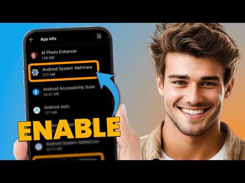 How to Enable Android System WebView (Step-by-Step Guide)