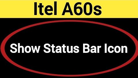 How to show status bar icon, itel A60s me status bar icon Kaise lagaen