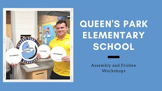 Assembly and Frisbee Workshops at Queens Park Elementary School