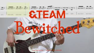 ​듣는 순간 홀려버림; 베이스 톤으로 말아주는 &amp;TEAM - Bewitched│베이스 악보│BASS TAB