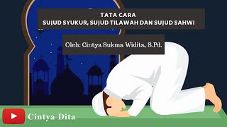 Tata Cara Sujud Syukur, Sujud Tilawah dan Sujud Sahwi