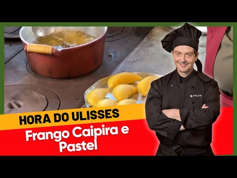 🐔🥟 Hora do Ulisses - Galinha Caipira e Pastel: Dupla de Peso na Cozinha! 🥟🐔