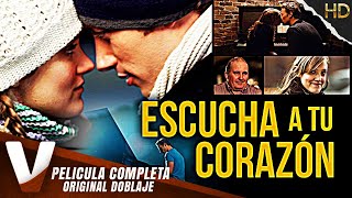 ESCUCHA A TU CORAZÓN | HD | PELICULA ROMANTICA EN ESPANOL LATINO