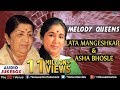 Melody Queens : Lata Mangeshkar & Asha Bhosle | - Audio Jukebox