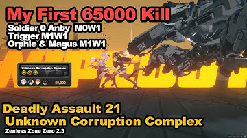 Deadly Assault S21 | Anby:Soldier 0 Trigger Orphie and Magus  | Unknown Corruption Complex | ZZZ 2.3