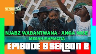 THE WHERE? HOUSE | S2 EP5 | Njabz Wabantwana x Anga Nice x Megan Mamacita Perform 'Sobakhuza'