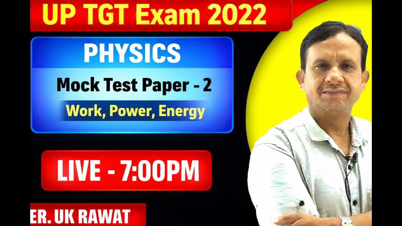 UP T.G.T 2025 Exam Work Power Energy Mock Test - 2