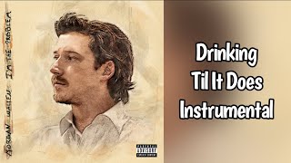 Drinking Til It Does - Morgan Wallen Instrumental