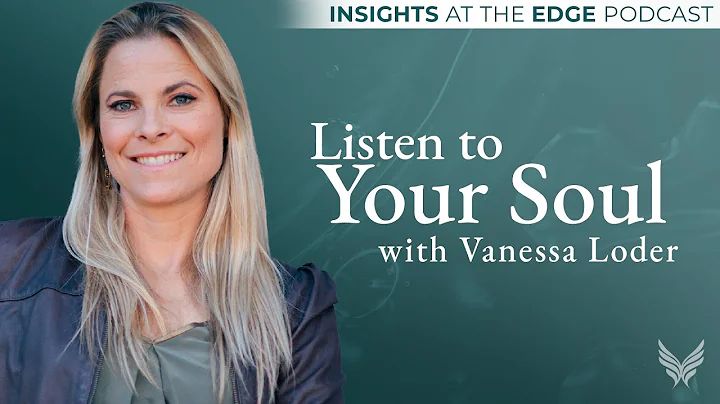 Listening to the Voice of Your Soul | Vanessa Lode...