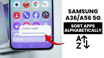 Samsung A36/A56: Sort Apps In Alphabetic Order - Change App Drawer Layout