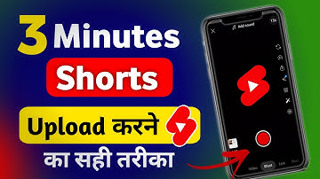 3 Minutes Youtube Shorts Upload Karne Ka Sahi Tarika |How To Upload 3 Minutes Shorts On Youtube